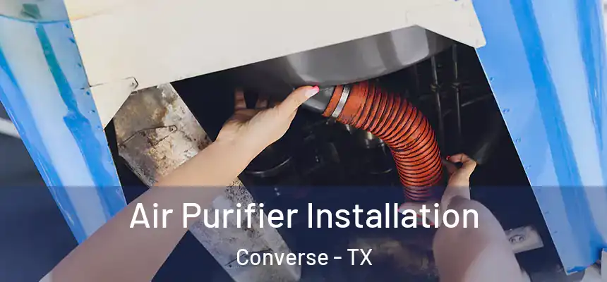  Air Purifier Installation Converse - TX