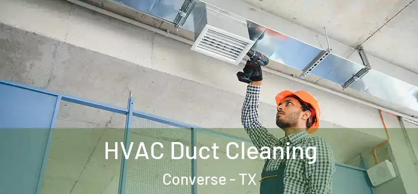  HVAC Duct Cleaning Converse - TX