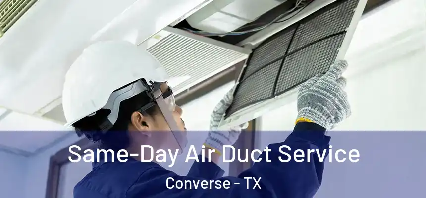  Same-Day Air Duct Service Converse - TX